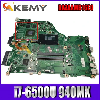 Eest Acer Aspire E5-575 F5-573 E5-575G F5-573G Sülearvuti Emaplaadi ZAA X32 DAZAAMB16E0 W/ i7-6500U 940MX 2G-GPU 100% Täielikult Testitud