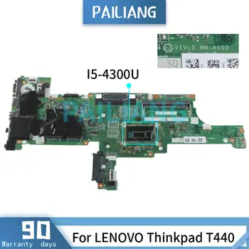 LENOVO Thinkpad T440 I5-4300U Emaplaadi NM-A102 04X5014 Sülearvuti emaplaadi testitud OK