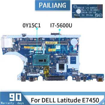 DELL Latitude 7450 E7450 I7-5600U Sülearvuti Emaplaadi CN-0Y15C1 0Y15C1 ZBU10 LA-A961P SR23V DDR3 Sülearvuti Emaplaadi