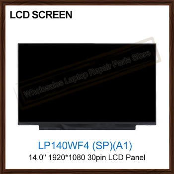LP140WF4 (SP)(A1) LP140WF4-SPA1 NV140FHM-N48 Sülearvuti 14.0