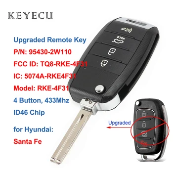 Keyecu Uuendatud Remote Auto Võti Fob 4 nuppu 433MHz ID46 Kiip Hyundai Santa Fe FCC ID: TQ8-RKE-4F31, P/N: 95430-2W110
