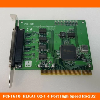 PCI-1610 Jaoks Advantech REV.A1-02-1 4 Porti, kiire RS-232 PCI Side-Kaardi Liigpingekaitse Algne Kvaliteet Kiire Laev